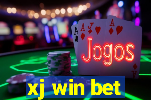 xj win bet